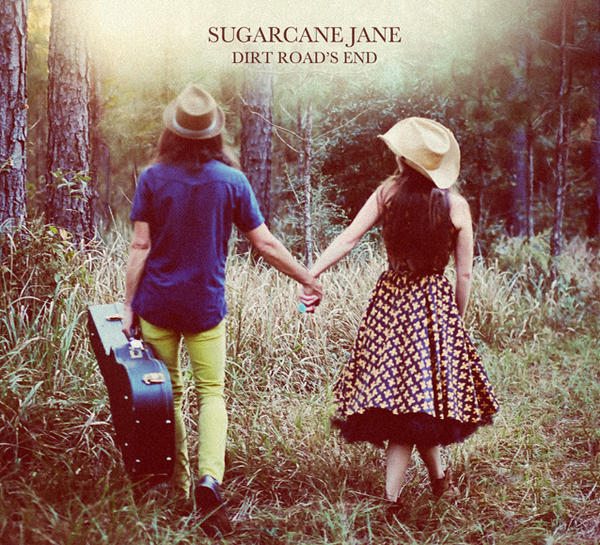 Sugar Cane Jane's Dirt Roads End